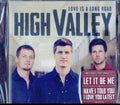 High Valley - Love Is A Long Road (CD)