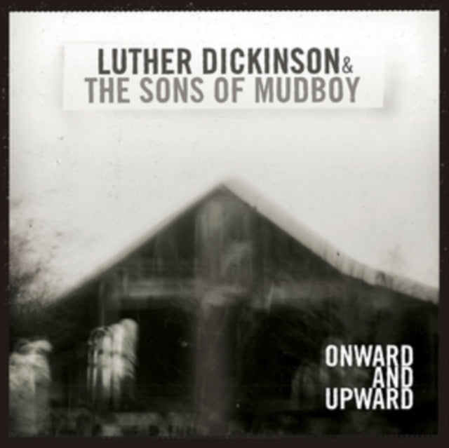 Luther Dickinson - Onward And Upward (CD)