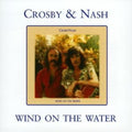 Crosby & Nash - Wind On The Water (CD)