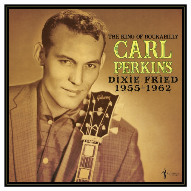 Carl Perkins - Dixie Fried: 1955-62 (Vinyl) (US Import)