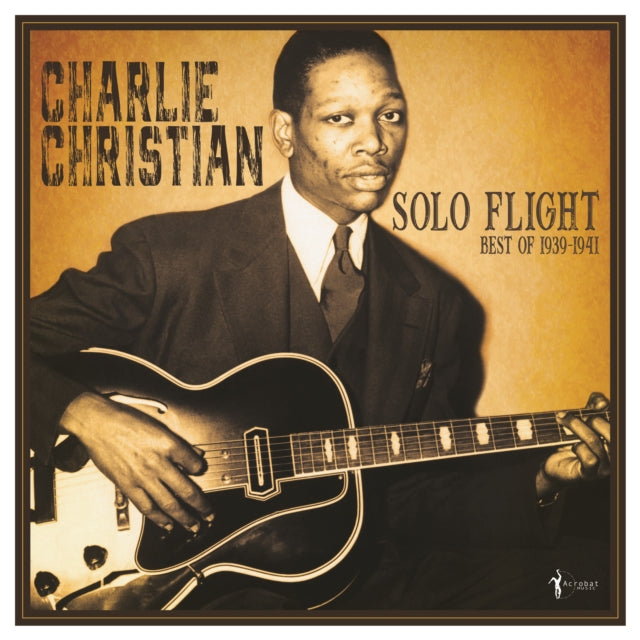 Charlie Christian - Solo Flight: Best Of 1939-41 (Vinyl) (US Import)