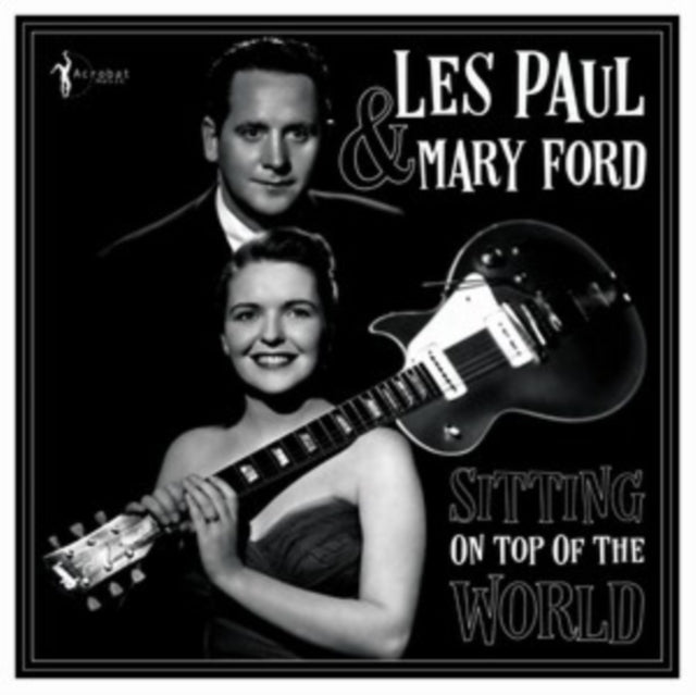 Paul,Les & Mary Ford - Sitting On Top Of The World: 1950-55 (Vinyl) (US Import)
