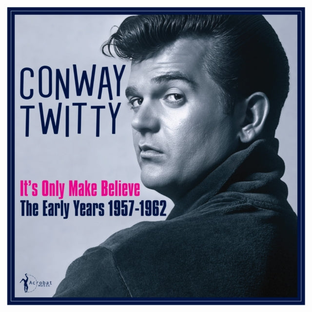 Conway Twitty - It's Only Make Believe: The Early Years 1957-62 (Vinyl) (US Import)