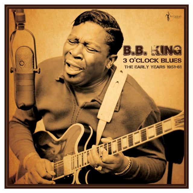 B.B. King - 3 O'Clock Blues: The Early Years 1951-62 (Vinyl) (US Import)