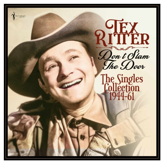 Tex Ritter - Don't Slam The Door: The Singles Collection 1944-61 (Vinyl) (US Import)