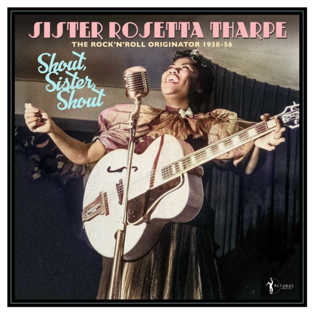 Sister Rosetta Tharpe - Shout, Sister, Shout: The Rock N Roll Originator 1938-56 (Vinyl) (US Import)