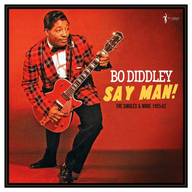 Bo Diddley - Say Man! The Singles & More 1955-62 (Vinyl) (US Import)