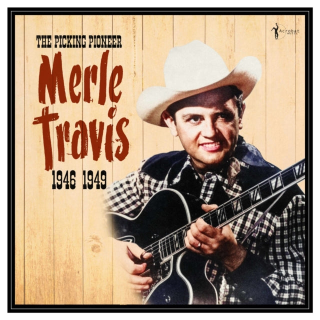 Merle Travis - Picking Pioneer: 1946-49 (Vinyl) (US Import)