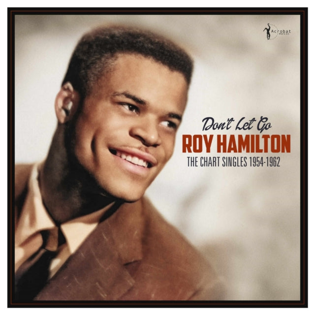 Roy Hamilton - Don't Let Go: The Chart Singles 1954-62 (Vinyl) (US Import)