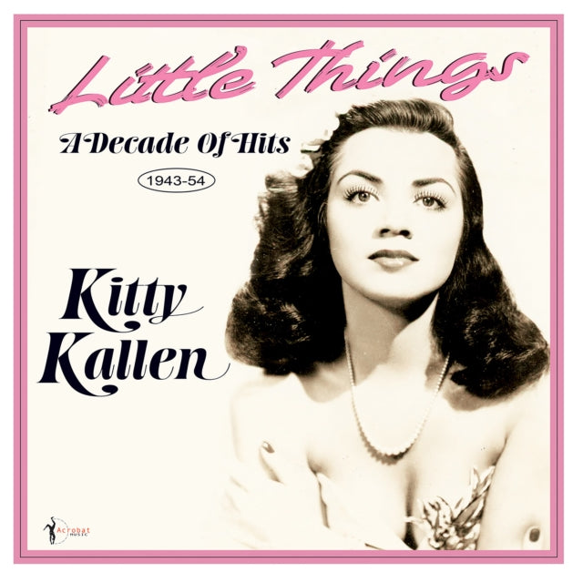 Kitty Kallen - Little Things: A Decade Of Hits 1943-54 (Vinyl) (US Import)