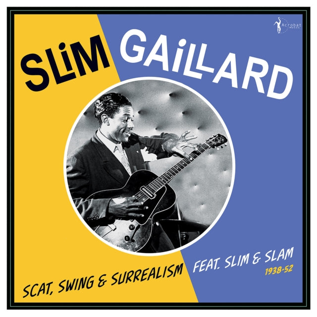 Slim Gaillard - Scat, Swing & Surrealism Feat. Slim & Slam 1938-52 (Vinyl) (US Import)