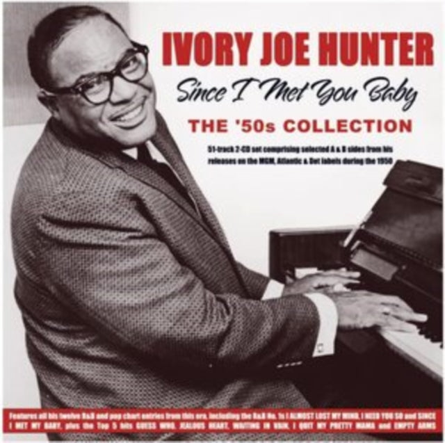 Ivory Joe Hunter - Since I Met You Baby: The '50S Collection (CD)