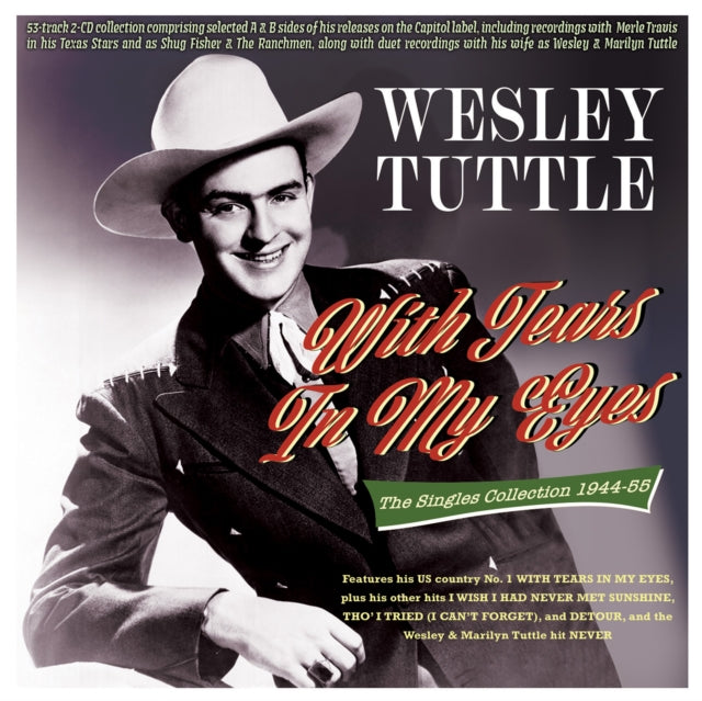 Wesley Tuttle - With Tears In My Eyes: The Singles Collection 1944-55 (2CD) (CD)