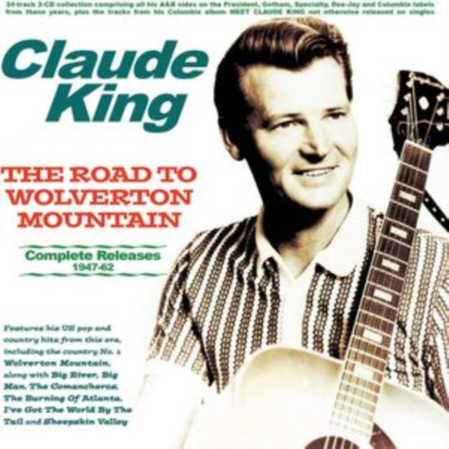 Claude King - Road To Wolverton Mountain: Complete Releases 1947-62 (2CD) (CD)