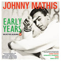Johnny Mathis - Early Years: Selected Albums 1956-58 (2CD) (CD)