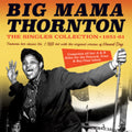 Big Mama Thornton - Singles Collection 1951-61 (CD)