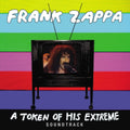 Frank Zappa - Token Of His Extreme (CD)