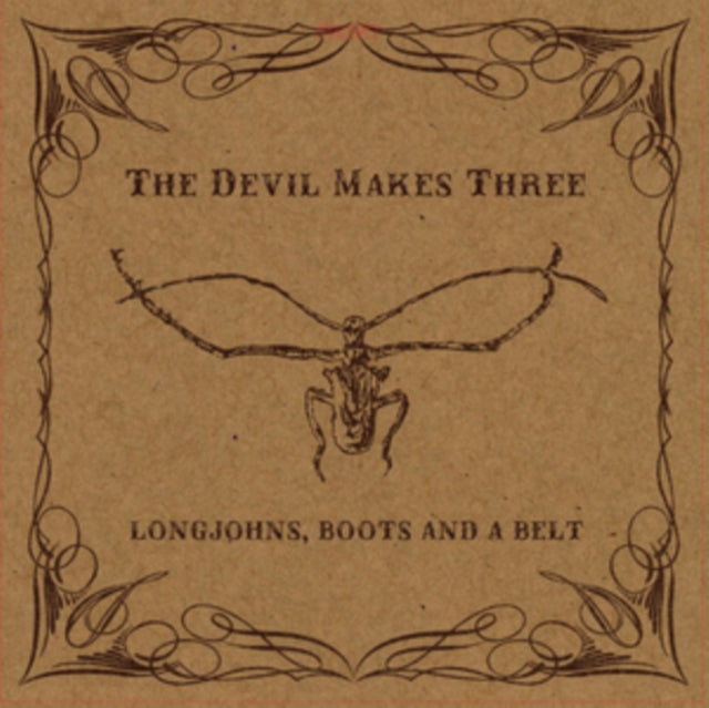 Devil Makes Three - Longjohns, Boots & A Belt (CD)