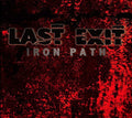 Last Exit - Iron Path (Vinyl) (US Import)
