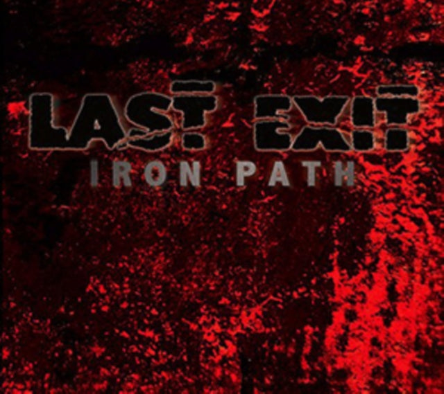 Last Exit - Iron Path (Vinyl) (US Import)