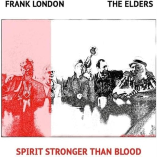Frank London & The Elders - Spirit Stronger Than Blood (CD)