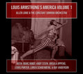 Allen Lowe & The Constant Sorrow Orchestra - Louis Armstrong's America Volume 1 (2CD) (CD)