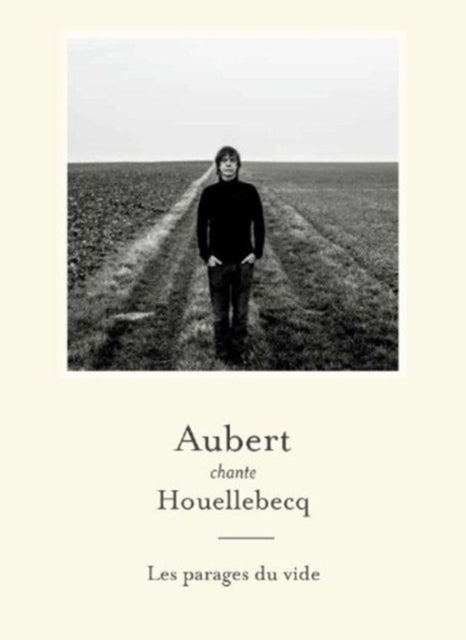 Jean Louis Aubert - Aubert Chante Houellebecq: Les Parages Du Vide (CD)