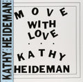 Kathy Heideman - Move With Love (Vinyl) (US Import)