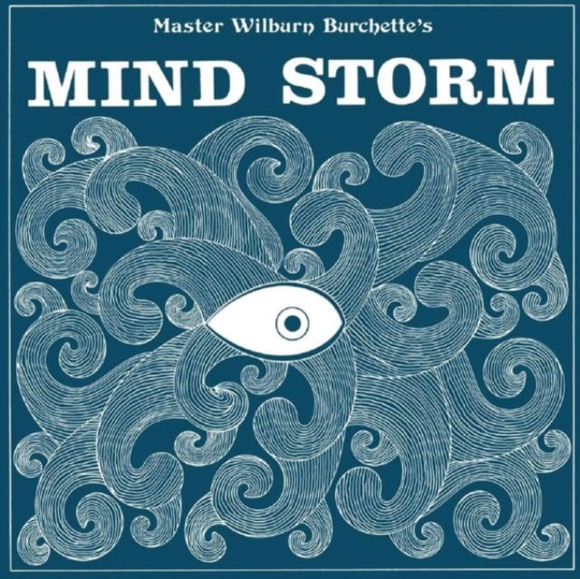 Master Wilburn Burchette - Mind Storm (Vinyl) (US Import)