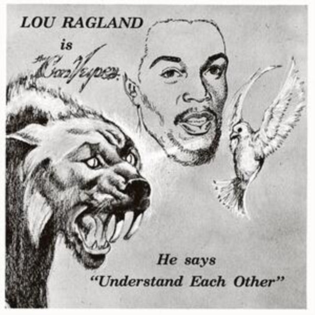 Lou Ragland - Is The Conveyor Understand Each Other (Milky Clear Vinyl) (Vinyl) (US Import)