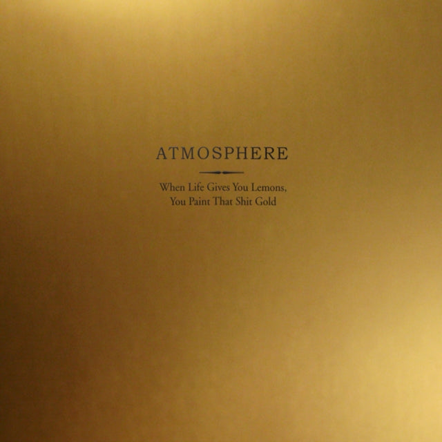 Atmosphere - When Life Gives You Lemons, You Paint That Shit Gold (10 Year Anniversary/Gold Vinyl) (Vinyl) (US Import)