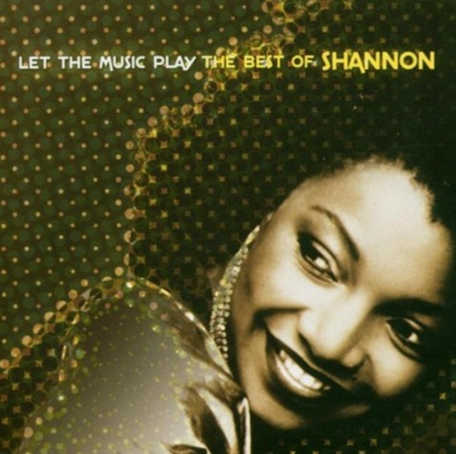 Shannon - Let The Music Play: (CD)