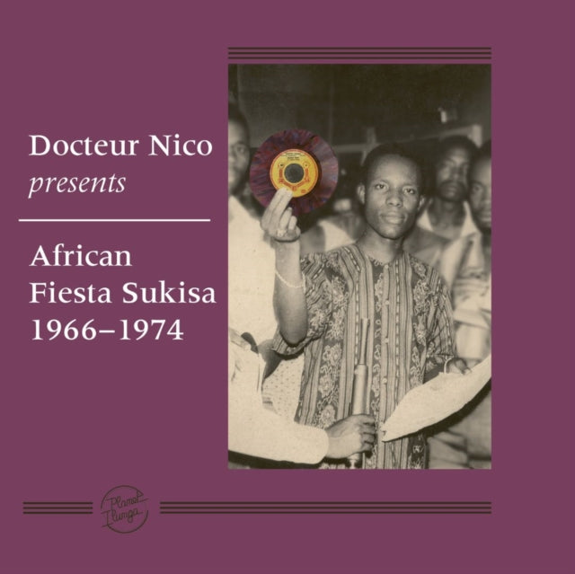 Docteur Nico & African Fiesta Sukisa - Docteur Nico Presents African Fiesta Sukisa 1966 – 1974 (3LP) (Vinyl) (US Import)