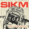 Sikm - Now I Must Comply (Vinyl) (US Import)