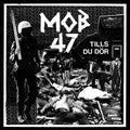 Mob 47 - Tills Du Dor (Vinyl) (US Import)
