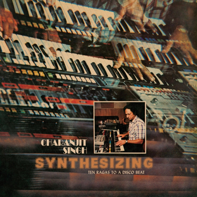 Charanjit Singh - Synthesizing: Ten Ragas To A Disco Beat (CD) (US Import)