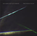 Guillaume & The Coutu Dumonts - Twice Around The Sun (2 X 12In) (Vinyl) (US Import)