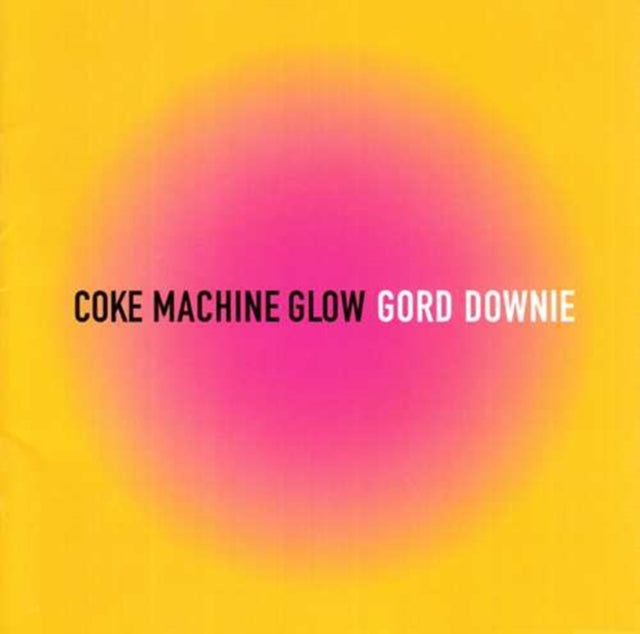 Gord Downie - Coke Machine Glow (Reissue) (CD)