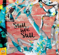 Still Life Still - Girls Come Too (Vinyl) (US Import)