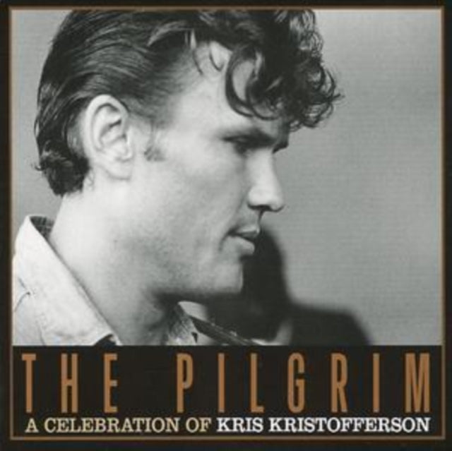 Various Artists - Pilgrim: A Celebration Of Kris Kristofferson (CD)