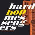 Hard Bop Messengers - Live At The Last Hotel (Vinyl) (US Import)