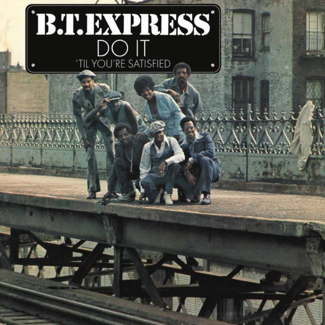 B.T. Express - Do It 'Til You're Satisfied (Translucent Blue Vinyl/Gatefold) (Vinyl) (US Import)