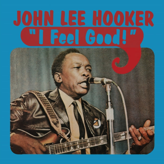 John Lee Hooker - I Feel Good (Blue Vinyl/Limited) (Vinyl) (US Import)