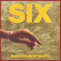 Bass Drum Of Death - Six (Cassette)