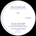 Crystal Ark - City Never Sleeps (Vinyl) (US Import)