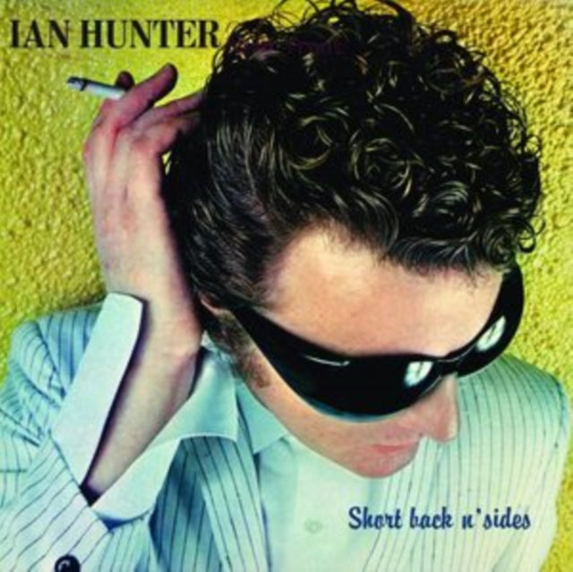 Ian Hunter - Short Back N Sides (2024 Expanded Edition) (CD)