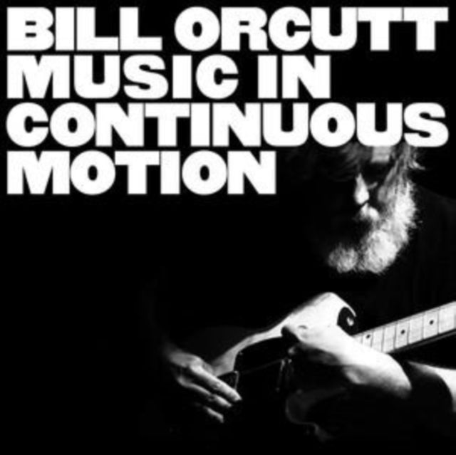 Bill Orcutt - Music In Continuous Motion (Vinyl) (US Import)