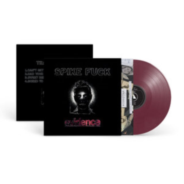 Spike Fuck - Evidence (Oxblood Vinyl) (Vinyl) (US Import)