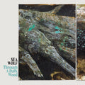 Sea Wolf - Through A Dark Wood (Deluxe) (Vinyl) (US Import)