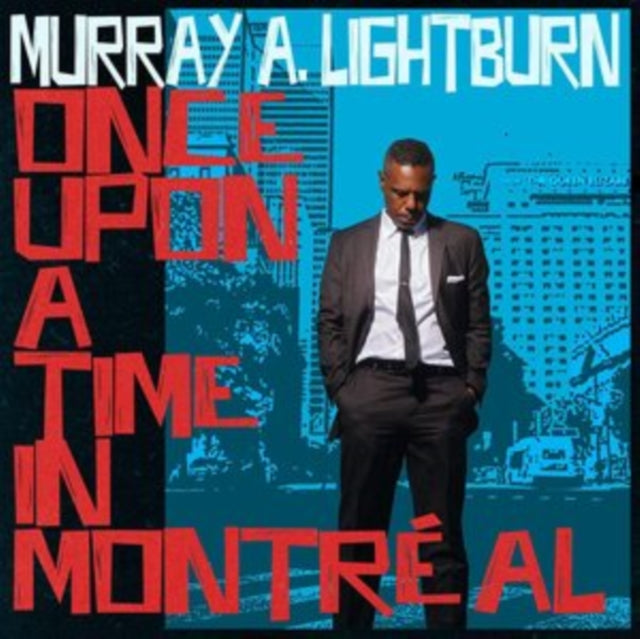 Murray A. Lightburn - Once Upon A Time In Montreal (Vinyl) (US Import)